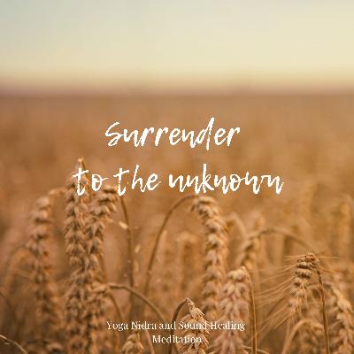 Guided Meditation for Uncertainty and Fear - Yoga Nidra and Sound Healing