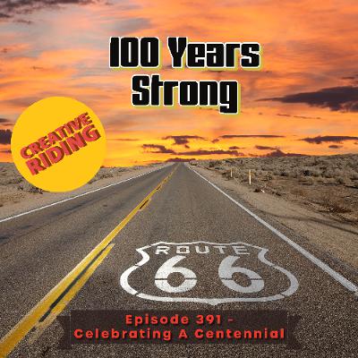 Episode 391 Celebrating a Centennial