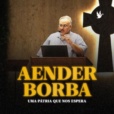 Culto Dominical - Uma Pátria que Nos Espera - Pr. Aender Borba - 21/07/2024