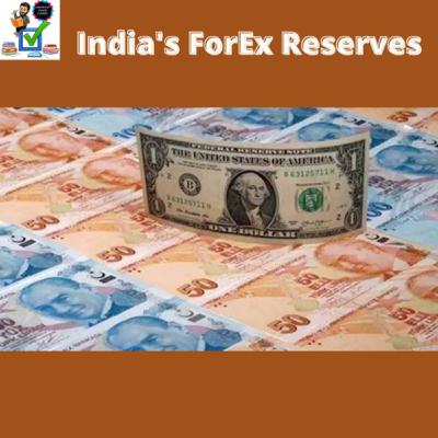 India's ForEx Reserves #upsc #prelims #mains #economy #currency #forex #Reserves India's ForEx Reserves #upsc #prelims #mains #economy #currency #forex #Reserves