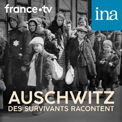 [Auschwitz, des survivants racontent] E04 - L'Extermination