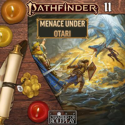 CORP: Pathfinder Session 11: Scale of Fate!