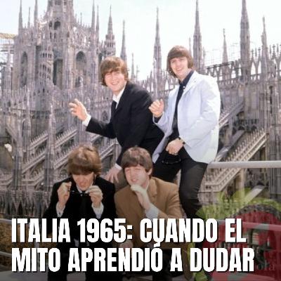 236 - Italia 1965: cuando el mito aprendió a dudar.