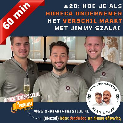 #20: Hoe je als HORECA ONDERNEMER het verschil maakt met Jimmy Szalai #20: Hoe je als HORECA ONDERNEMER het verschil maakt met Jimmy Szalai