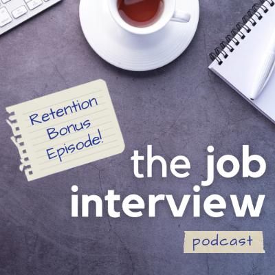 Retention Bonus Episode!