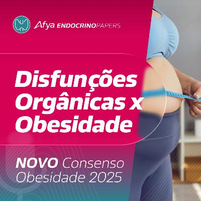 Quais são as disfunções orgânicas associadas à obesidade? Quais são as disfunções orgânicas associadas à obesidade?