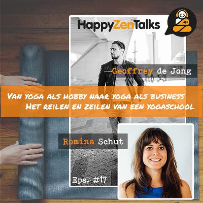 HappyZenTalks #17 Van yoga als hobby naar yoga als business feat. Romina Schut