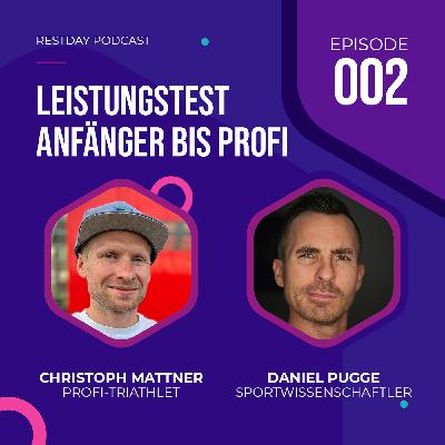 Restay #002 – Leistungstest nötig? Anfänger bis Profi
