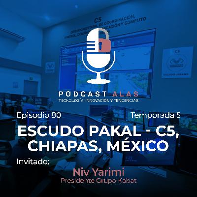 Episodio 80 - Escudo Pakal - C5, Chiapas, México