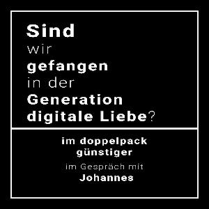 Sind wir gefangen in der Generation digitale Liebe? Sind wir gefangen in der Generation digitale Liebe?
