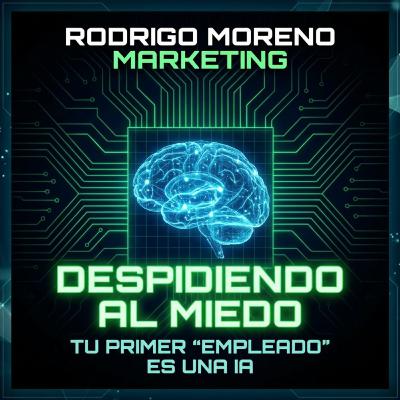 Despidiendo al miedo: Tu primer "empleado" es una IA