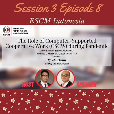 S3-E08 The Role of Computer-Supported Cooperative Work (CSCW) during Pandemic S3-E08 The Role of Computer-Supported Cooperative Work (CSCW) during Pandemic