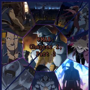 Fullmetal Alchemist: Brotherhood Fandub (Chapter 1, Part 2)
