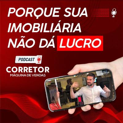 Porque sua imobiliária não dá lucro?