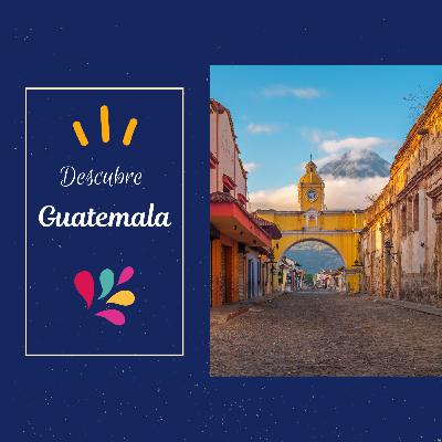 Descubre Guatemala