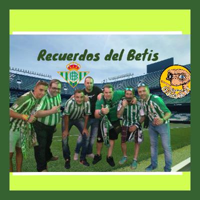 El Dátil de E.T (Tem 3) Especial "Recuerdos del Betis"