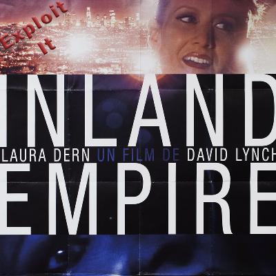 Episode 113.5 - Inland Empire Episode 113.5 - Inland Empire