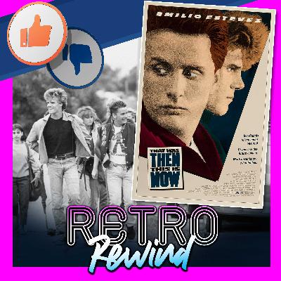 Episode 137 - Retro Rewind - That Was Then, This Is Now (1985) Review Episode 137 - Retro Rewind - That Was Then, This Is Now (1985) Review