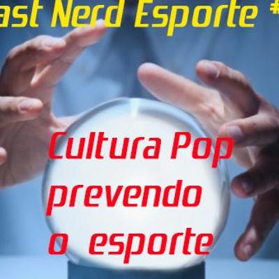 Podcast Nerd Esporte #4