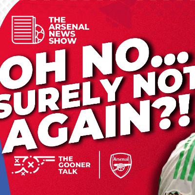 The Arsenal News Show EP675 - Arsenal Facing Nervous Wait After New Injury Scare