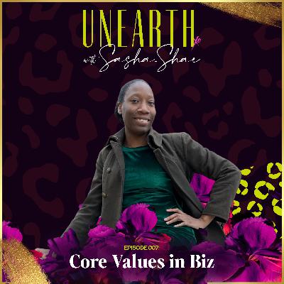 007| ❥ Values-driven Brands | Getting in alignment with your core beliefs