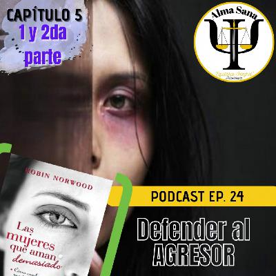 SESIÓN 24, Cap 5, Parte 2 "DEFENDER AL AGRESOR"
