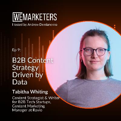 B2B Content Strategy Driven by Data: Insights from Tabitha Whiting