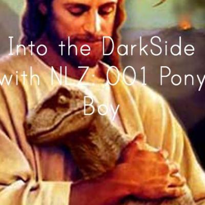 Into the Darkside NLZ Entrevista E1: Pony Boy