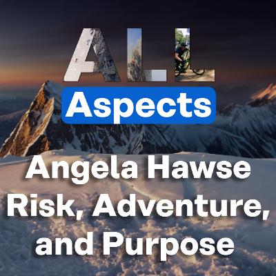 Angela Hawse: Risk, Adventure, and Purpose