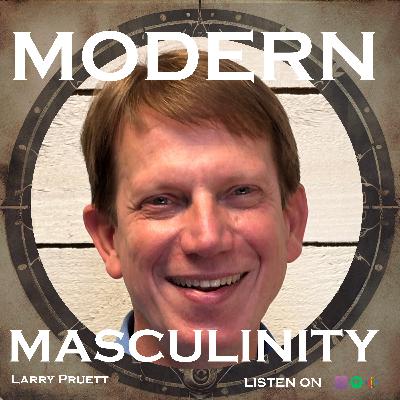 The 3 Men Every Guy Needs (But Most Don't Have) with Larry Pruett The 3 Men Every Guy Needs (But Most Don't Have) with Larry Pruett