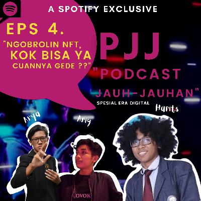 Eps4. Ngobrolin NFT, Kok Bisa YA Cuannya Gede ?? (menampilkan Arya & Ariq)