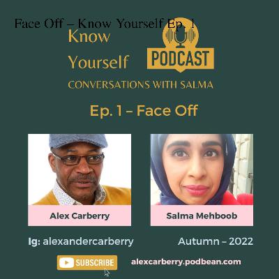 Face Off – Know Yourself Ep. 1