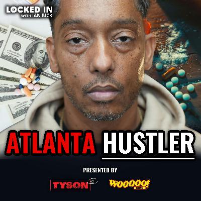 How This Atlanta Hustler Built a Million-Dollar Drug Empire | Eric Girault