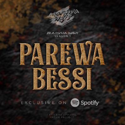 PAREWA BESSI #5 : "Alat Introspeksi Diri" - Andi Baso Bone 2/2