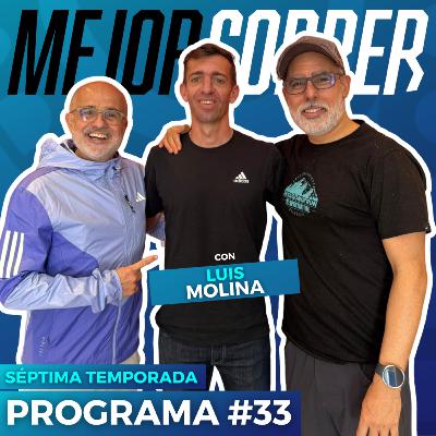 La nueva etapa de Luis Molina - #FondoLargo en Mejor Correr
