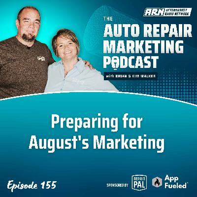 Preparing for August's Marketing [E157]