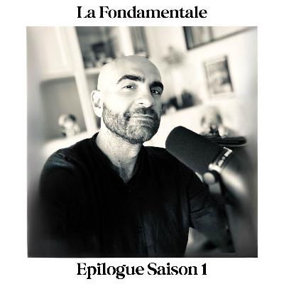 La Fondamentale - Epilogue Saison 1