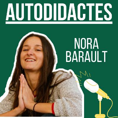 3. Nora Barault - De serveuse à entrepreneure tech et bien +
