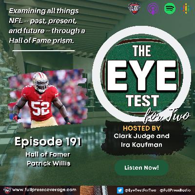 Ep 191: Hall Of Famer Patrick Willis Joins The Show Ep 191: Hall Of Famer Patrick Willis Joins The Show