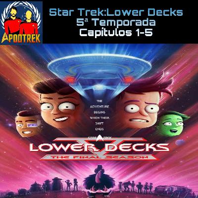 Star Trek:Lower Decks -Temporada 5 (Capítulos 1 al 5)