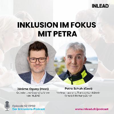 Inklusion im Fokus mit Petra Schuh, Verlegungsdienst Transportsanitäterin bei Schutz und Rettung Zürich – INLEAD Podcast #S2 EP02 Inklusion im Fokus mit Petra Schuh, Verlegungsdienst Transportsanitäterin bei Schutz und Rettung Zürich – INLEAD Podcast #S2 EP02