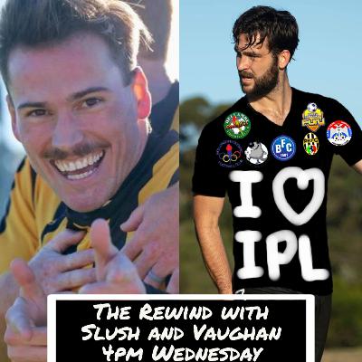 The Rewind with Slush and Vaughan #2