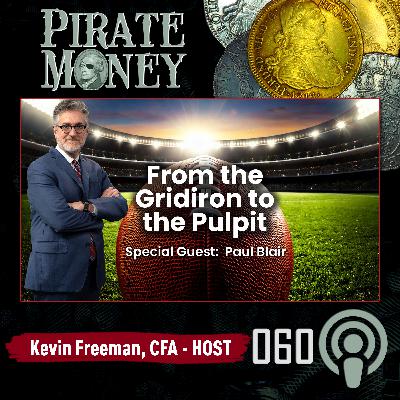 From the Gridiron to the Pulpit | Guest: Paul Blair | Ep 060