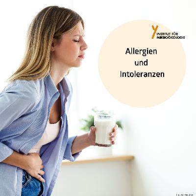 Allergien und Intoleranzen: Wie lassen sich die Beschwerdebilder effektiv abgrenzen?