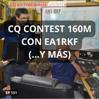 151 - CQ Contest 160m con EA1RKF (...y más) 151 - CQ Contest 160m con EA1RKF (...y más)