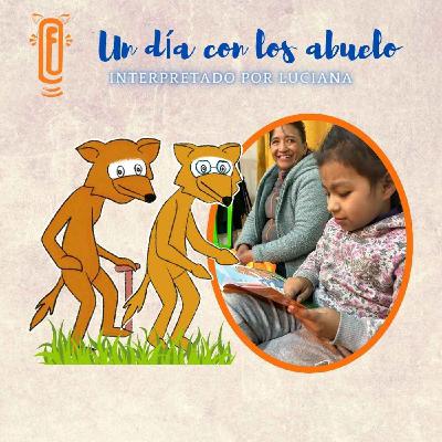 8. Un día con los abuelos - interpretado por Luciana