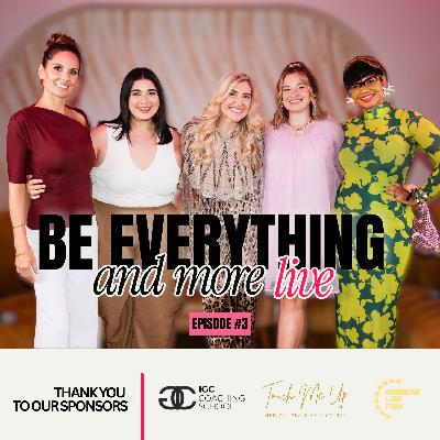 Be Everything And More LIVE