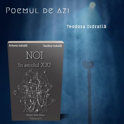 Poemul de azi: "Vocea" de Teodora Isdrailă