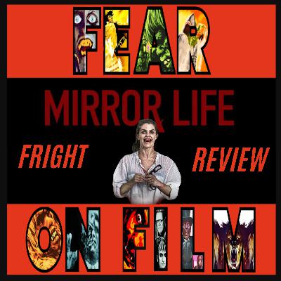 Fear on Film: Fright Review - Mirror Life: Modern Zombies - 2025