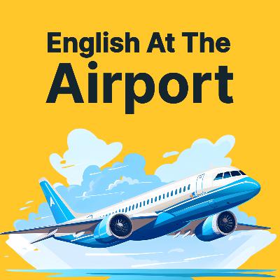 English At The Airport English At The Airport
